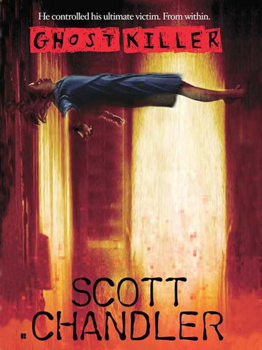 Title details for Ghostkiller by Scott Chandler - Available